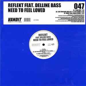 Reflekt Feat. Delline Bass - Need To Feel Loved Album