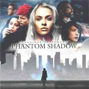 Machinae Supremacy - Phantom Shadow Album