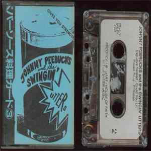 Johnny Peebucks And The Swingin' Utters - Gives You Strength Album