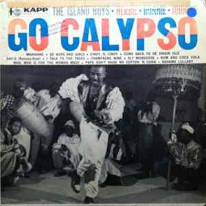 Island Boys, The : Herbie, Ronnie, Johnnie - Go Calypso Album