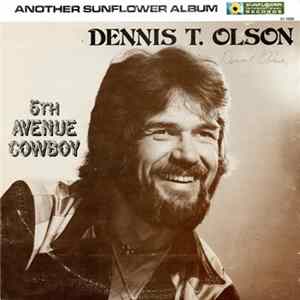 Dennis T. Olson - 5th Avenue Cowboy Album