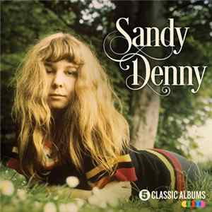 Sandy Denny - 5 Classic Albums Album