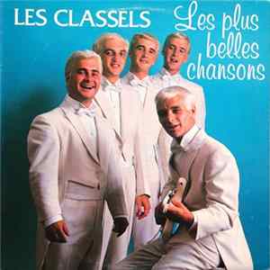 Les Classels - Les Plus Belles Chansons Album