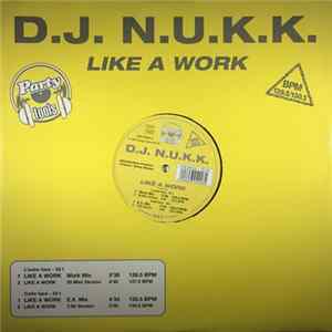 DJ N.U.K.K. - Like A Work Album