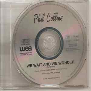 Phil Collins - We Wait And We Wonder Album