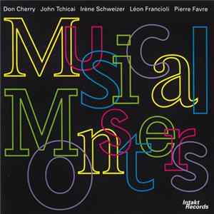 Don Cherry - John Tchicai - Irène Schweizer, Léon Francioli - Pierre Favre - Musical Monsters Album