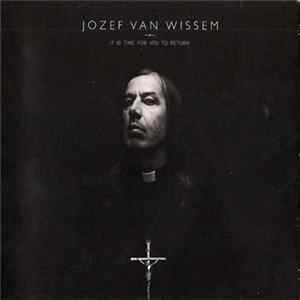 Jozef Van Wissem - It Is Time For You To Return Album