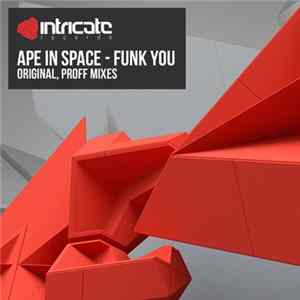 Ape In Space - Funk You Album