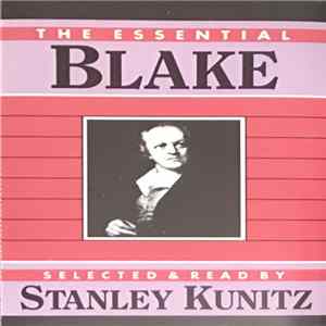 William Blake Read By Stanley Kunitz - The Essential Blake Album