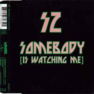 SZ - Somebody (Is Watching Me) Album