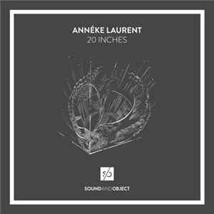 Anneke Laurent - 20 Inches Album