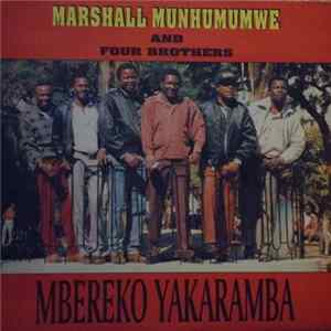 Marshall Munhumumwe And The Four Brothers - Mbereko Yakaramba Album