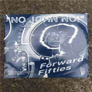 Forward Fifties - "No John No!" Album