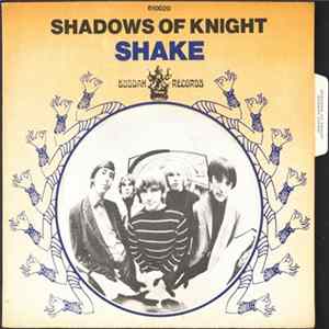 Shadows Of Knight - Shake Album