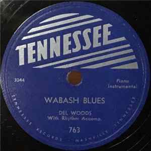 Del Wood - Wabash Blues / Please Don't Talk About Me Album
