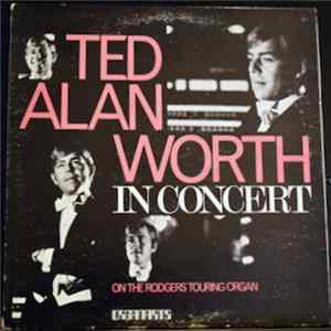 Ted Alan Worth - In Concert Album