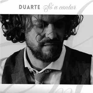 Duarte - Só A Cantar Album