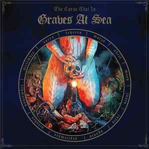 Graves At Sea - The Curse That Is Album