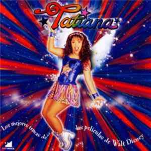 Tatiana - Los Mejores Temas De Las Peliculas De Walt Disney Album
