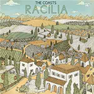 The Coasts - Racilia Album