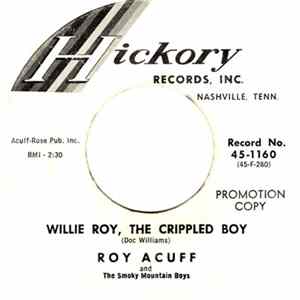 Roy Acuff And The Smoky Mountain Boys - Willie Roy, The Crippled Boy / Six More Days Album