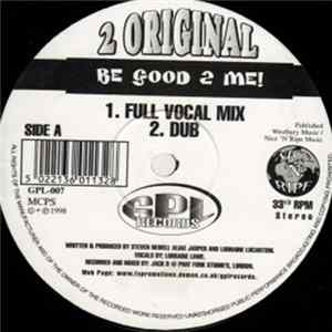 2 Original - Be Good 2 Me! Album