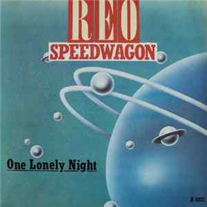 REO Speedwagon - One Lonely Night Album