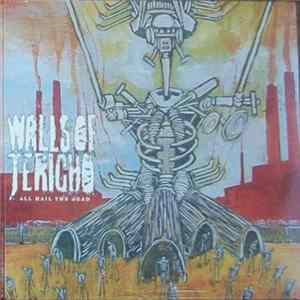 Walls Of Jericho - All Hail The Dead / With Devils Amongst Us All Album
