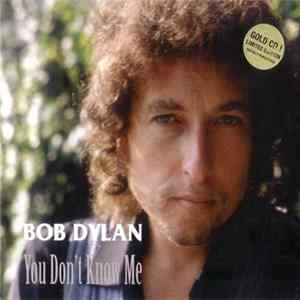 Bob Dylan - You Don't Know Me Album