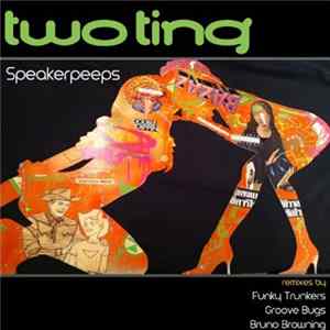 Speakerpeeps - Two Ting Album