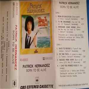 Patrick Hernandez - Born To Be Alive = Nacido Para Vivir Album