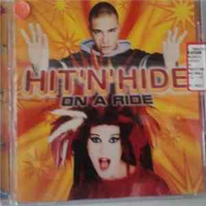 Hit 'n' Hide - On A Ride Album