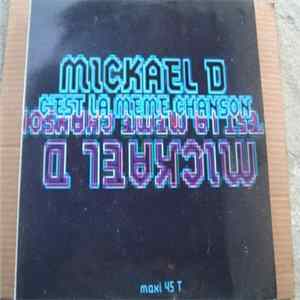 Mickael D - C'est La Même Chanson Album
