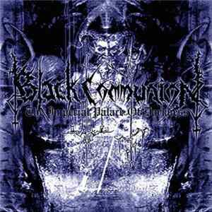 Black Communion - Imperial Palace Of Darkness Album