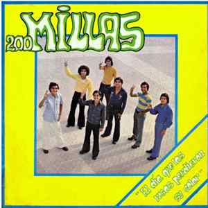 200 Millas - El Dia Que Las Rosas Perdieron Su Color Album
