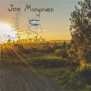Joe Mungovan - June + July Album