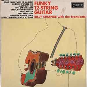 Billy Strange With The Transients - The Funky 12 String Guitar Album