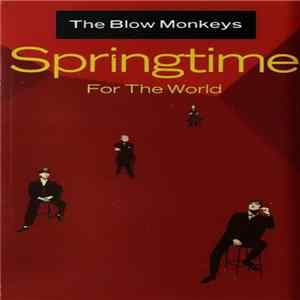 The Blow Monkeys - Springtime For The World Album