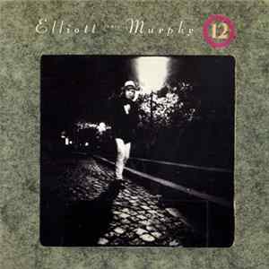 Elliott James Murphy - 12 Album