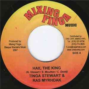 Tinga Stewart & Ras Myrhdak - Hail The King Album