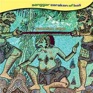 Sanggar Ceraken Of Bali - Gamelan Cage Album