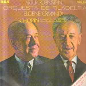 Artur Rubinstein, The Philadelphia Orchestra, Eugene Ormandy : Chopin - Concerto No. 2 In F Minor / Grand Fantasy On Polish Airs Album