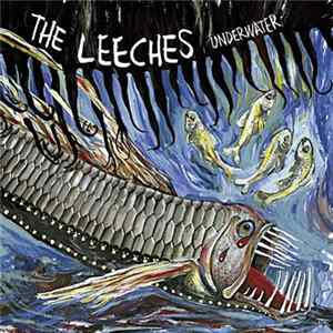 The Leeches - Underwater Album