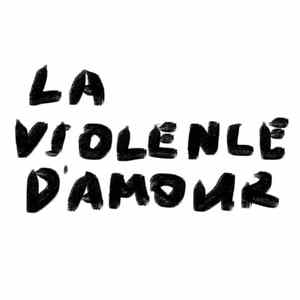 Galatée - La Violence D'Amour Album