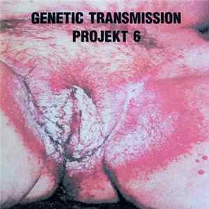 Genetic Transmission - Projekt 6 Album