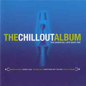 Various - The Chillout Album Album