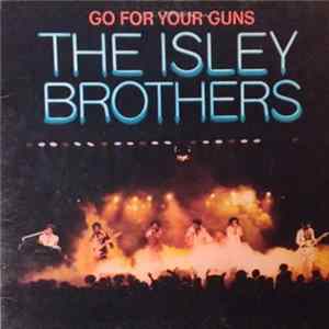 The Isley Brothers - Go For Your Guns Album