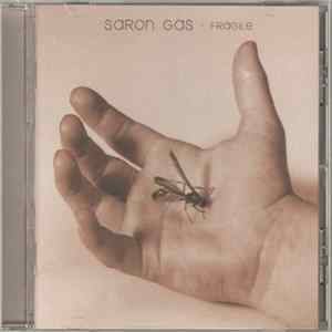 Saron Gas - Fragile Album