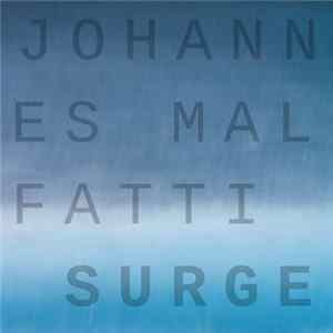 Johannes Malfatti - Surge Album