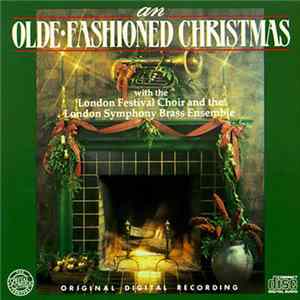 London Festival Choir And The London Symphony Brass Ensemble - An Olde-Fashioned Christmas Album